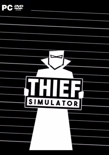 Обложка к игре Thief Simulator [v1.08b] (2018) PC | RePack от R.G. Механики