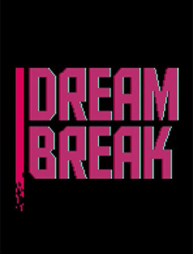 Обложка к игре DreamBreak: Deluxe Edition (2016) PC | Лицензия