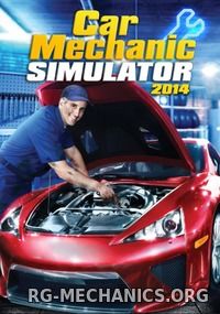 Обложка к игре Car Mechanic Simulator 2014: Complete Edition [v 1.2.0.5] (2014) PC | RePack от R.G. Механики