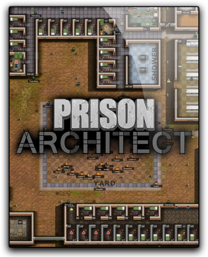 Обложка к игре Prison Architect [Update 7c + 1 DLC] (2015) PC | Лицензия